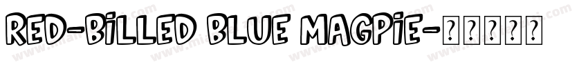 Red-billed Blue Magpie字体转换